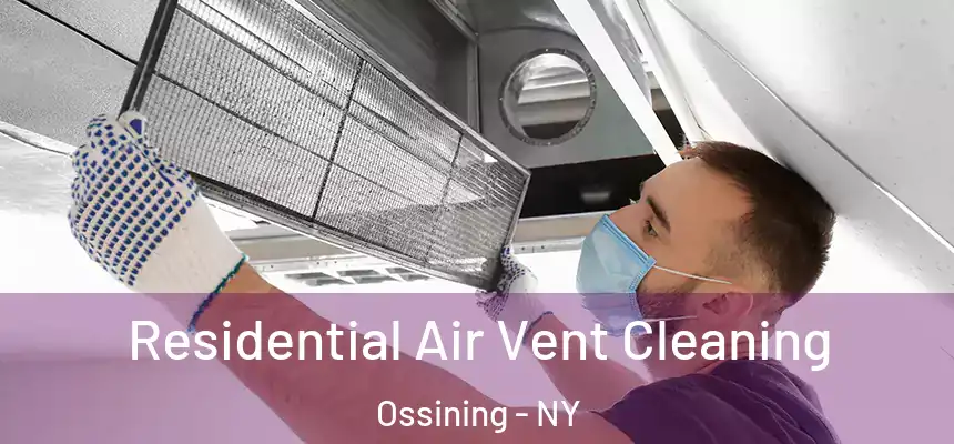  Residential Air Vent Cleaning Ossining - NY