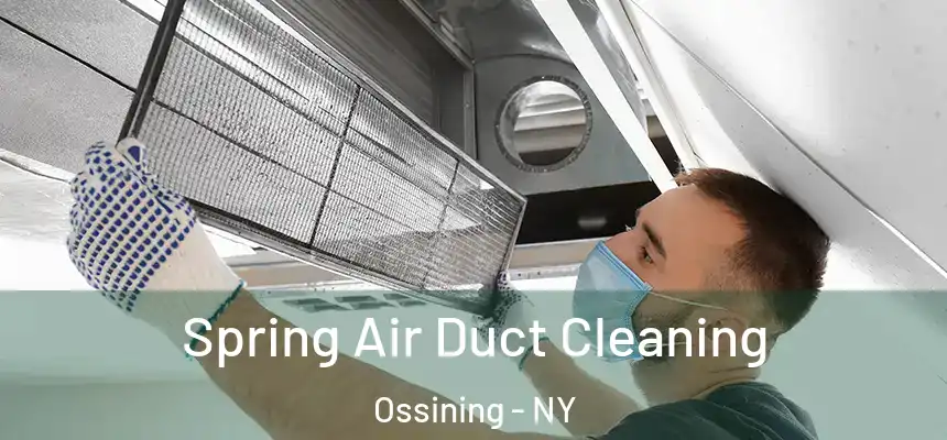  Spring Air Duct Cleaning Ossining - NY